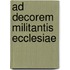 Ad decorem militantis Ecclesiae