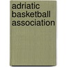 Adriatic Basketball Association by Jesse Russell