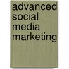 Advanced Social Media Marketing door Tom Funk