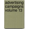 Advertising Campaigns Volume 13 by Mac Martin