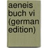 Aeneis Buch Vi (german Edition)