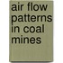 Air Flow Patterns In Coal Mines