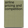 Airline Pricing and Competition by Alberto A. Gaggero