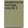Akademische Vorträge, Volume 3 door Johann Joseph Ignaz Von Dollinger