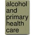 Alcohol And Primary Health Care