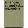 American Seventh-day Adventists by Books Llc