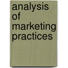 Analysis of Marketing Practices door Aklilu Weldegebriel