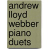 Andrew Lloyd Webber Piano Duets door Andrew Lloyd Webber