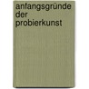 Anfangsgründe Der Probierkunst by Johann Andreas Cramer
