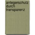 Anlegerschutz Durch Transparenz