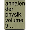 Annalen Der Physik, Volume 9... door Onbekend