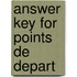 Answer Key for Points de Depart