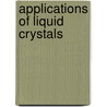 Applications of Liquid Crystals door Gerd E.A. Meier