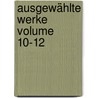 Ausgewählte Werke Volume 10-12 door Friedrich Heinrich Karl La Motte-Fouque