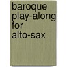 Baroque Play-Along For Alto-Sax door Max Charles Davies