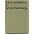 Basic Problems of Phenomenology