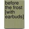 Before the Frost [With Earbuds] by Henning Mankell