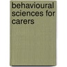 Behavioural Sciences for Carers by Kevin Wren