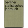 Berliner Statistisches Jahrbuch by Berlin