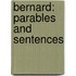 Bernard: Parables and Sentences