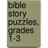 Bible Story Puzzles, Grades 1-3
