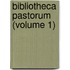 Bibliotheca Pastorum (Volume 1)
