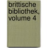 Brittische Bibliothek, Volume 4 door Onbekend