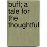Buff; a Tale for the Thoughtful door William Buffet Hidden