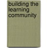 Building the Learning Community door Stephen Fawcett