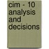 Cim - 10 Analysis And Decisions