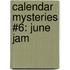 Calendar Mysteries #6: June Jam