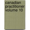Canadian Practitioner Volume 10 door Books Group