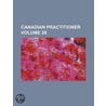 Canadian Practitioner Volume 26 by Books Group