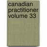 Canadian Practitioner Volume 33 door Books Group