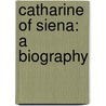 Catharine of Siena: a Biography door Josephine Elizabeth Grey Butler
