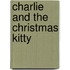 Charlie and the Christmas Kitty