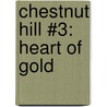 Chestnut Hill #3: Heart of Gold door Lauren Brooke