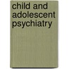 Child and Adolescent Psychiatry door Stephen Scott