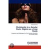 Christianity In A Secular State door Adeola Kehinde