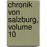 Chronik Von Salzburg, Volume 10 door Judas Thaddäus Zauner