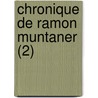 Chronique de Ramon Muntaner (2) door Ram N. Muntaner
