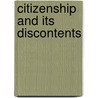 Citizenship and Its Discontents door Niraja Gopal Jayal
