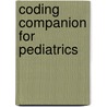 Coding Companion for Pediatrics door Ingenix Ingenix
