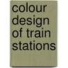 Colour Design of Train Stations by Jana Mysková