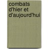 Combats D'Hier Et D'Aujourd'Hui by Unknown