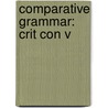 Comparative Grammar: Crit Con V door Edit Collection