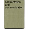 Confrontation and Communication door Didier Caluwaerts