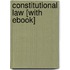 Constitutional Law [With eBook]