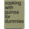 Cooking with Quinoa For Dummies by Cheryl Forberg