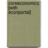 CoreEconomics [With Econportal]